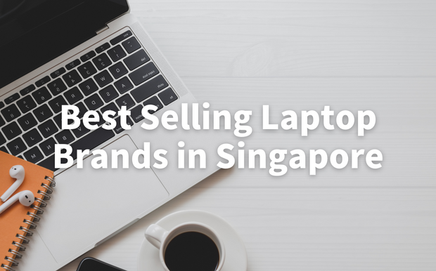 Best Selling Laptop Brands in Singapore