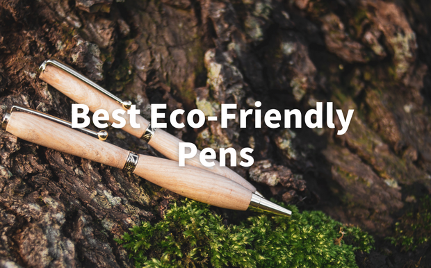 Best Eco-Friendly pens