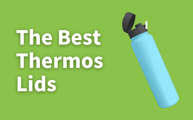 The Best Thermos Lids in 2026
