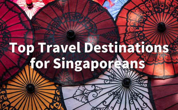 Top Tourist destinations for Singaporeans