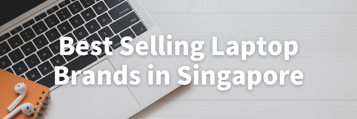Best Laptops Singapore